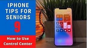 iPhone Tips for Seniors 9: How to Use Control Center