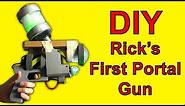 How To Make Rick's First Portal-Gun (DIY)