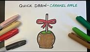 Quick Draws for Kids - How to Draw a CARAMEL APPLE (Easy)