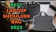 5 Best Laptop Shoulder Bag 2023 | Top 5 Laptop Shoulder Bags in 2023