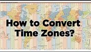 How to Convert Time Zones | Time Zone Converter