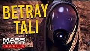 Mass Effect 3 - Why You Should BETRAY TALI and Side with the Geth