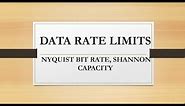 DATA RATE LIMITS | Nyquist Bit Rate, Shannon Capacity