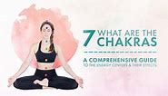 Complete Guide To The 7 Chakras: Symbols, Effects & How To Balance | Arhanta Yoga Blog