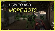 CS:GO @ How to add more bots