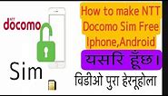 How to make NTT docomo sim free iphone ,NTT docomo sim free (NTT docomo sim unlock step by step)