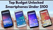 Best Budget Unlocked Smartphones (Under $100)