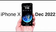 iPhone X December 2022 Review!