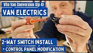 How to 12V 2-Way (3-Way) Switches (to Control Camper Van Lights from two locations) Ep4 | SHED 52
