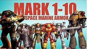 40K Space Marine Power Armor Marks 1-10 Explained