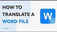 How to Translate a Word Document | WorkinTool TranslateAI