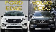 2019 Ford Edge vs 2018 Volvo XC60