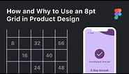 How and Why to Use an 8pt Grid for Product and Website Design in Figma (Tutorial)