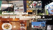 Kawasaki Nikko Hotel, Japan - I can't stop loving Kawasaki City