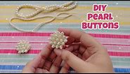 How to make pearl buttons at home | DIY fancy pearl buttons | Handmade buttons ~threads n needles