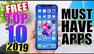 Top 10 MUST HAVE FREE iPhone Apps - 2019