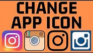 How to Change Instagram App Icon - Instagram Easter Egg - iPhone & Android