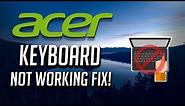 Fix Acer Keyboard Not Working Windows 10/8/7 - [3 Solutions 2024]