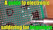 A guide to electronic soldering for beginners
