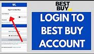 Best Buy Login: How to Login to BestBuy.com | Login to Best Buy | BestBuy Tutorials 2021 | UPDATED |