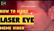 Best Laser Eye Meme Maker | How to Make a Laser Eyes Meme | Video Effect | AceMovi Video