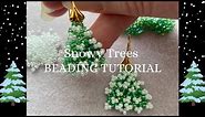 Snowy Tree Beaded Earrings 2021 Holiday Tutorial | DIY Christmas Tree Jewelry