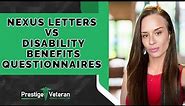 Nexus Letters VS Disability Benefits Questionnaires | VA Disability