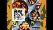 In 'The World Central Kitchen Cookbook,' José Andrés collects recipes with impact