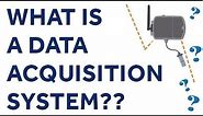 What is a data acquisition system? (DAQ System)