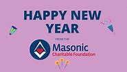 Happy New Year from... - Masonic Charitable Foundation