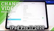 How to Change Video Quality in iPad Pro 11 2020 – Video Resolution