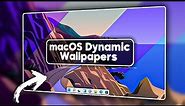 How to get macOS Dynamic Wallpapers on Windows 10/11