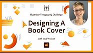 Design A Book Cover | Illustrator Typography Challenge