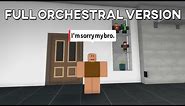 I'm sorry my bro Full Orchestra Version (Smart NPC Edition)