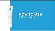 How to use Effaclar Duo Acne Spot Treatment | La Roche-Posay (NEW)
