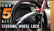 Top 5 Best Steering Wheel Lock Review in 2024