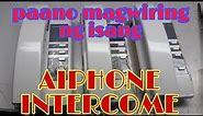 paano mag-wiring ng Aiphone intercom