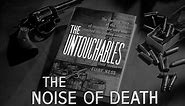 The Noise of Death - teaser | The Untouchables