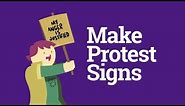 How to Make Protest Signs