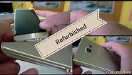 Unboxing and tips/guide to buy Refurbished phone - bought refurbished Samsung galaxy note 5.