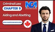 Canadian Criminal Law | Aiding and Abetting | Chapter 9