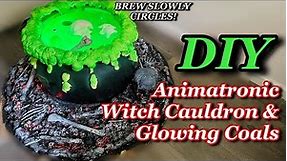 Animated Witch’s Cauldron & Glowing Coals - DIY