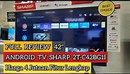 FULL REVIEW - SHARP ANDROID TV 42 INCH 2T-C42BG1I #androidtv #sharp