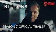 Billions Season 7 Official Trailer | The Final Season | SHOWTIME