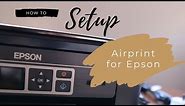 Epson XP 352 (355 Series) - Airprint Setup for SeriousMD
