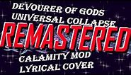 Universal Collapse - With Lyrics Remastered! (Calamity Mod Lyrical Cover)