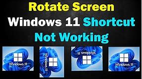 Fix Rotate Screen Windows 11 Shortcut Not Working