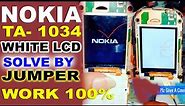 Nokia 105 TA-1034 White Display Problem Solution Jumper Ways 100% Work New Ways