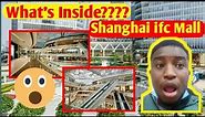 What's inside Shanghai's IFC Mall? this multi billion project will blow your mind.
