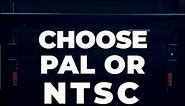 PAL vs NTSC: which should you use?